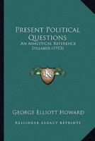 Present Political Questions