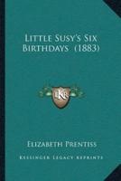Little Susy's Six Birthdays (1883)