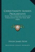 Christianity Always Progressive