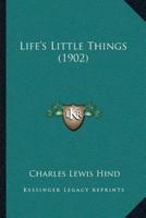 Life's Little Things (1902)