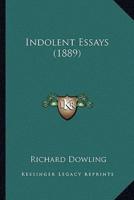 Indolent Essays (1889)