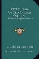 Letters From An Old Railway Official