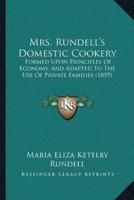 Mrs. Rundell's Domestic Cookery