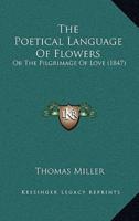 The Poetical Language Of Flowers