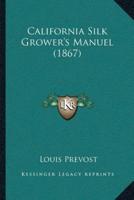 California Silk Grower's Manuel (1867)