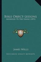 Bible Object-Lessons