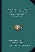 Fallacies Of Race Theories As Applied To National Characteristics