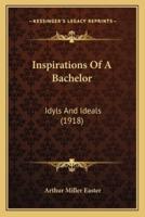 Inspirations Of A Bachelor