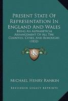 Present State Of Representation In England And Wales