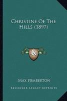 Christine Of The Hills (1897)