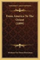 From America To The Orient (1899)