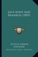 Jack-Knife And Brambles (1893)