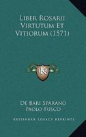 Liber Rosarii Virtutum Et Vitiorum (1571)