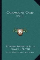 Catamount Camp (1910)