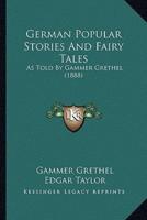 German Popular Stories And Fairy Tales