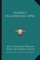 Froebel's Occupations (1896)