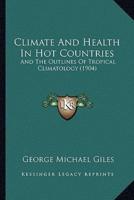 Climate And Health In Hot Countries