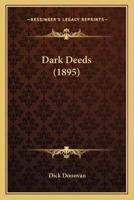 Dark Deeds (1895)