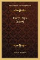 Early Days (1849)