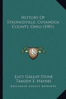 History Of Strongsville, Cuyahoga County, Ohio (1901)