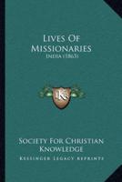 Lives Of Missionaries