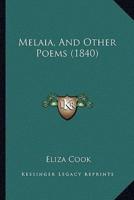 Melaia, And Other Poems (1840)