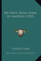 My First Seven Years In America (1852)