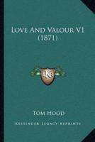 Love And Valour V1 (1871)
