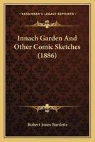 Innach Garden And Other Comic Sketches (1886)