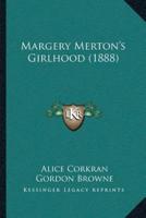 Margery Merton's Girlhood (1888)