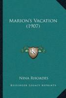 Marion's Vacation (1907)