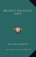 Brooke's Daughter (1891)