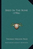 Bred In The Bone (1906)