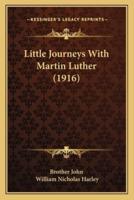 Little Journeys With Martin Luther (1916)