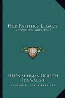 Her Father's Legacy
