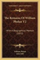 The Remains Of William Phelan V2