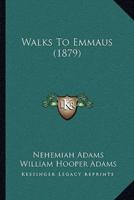Walks To Emmaus (1879)