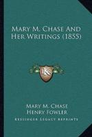 Mary M. Chase And Her Writings (1855)