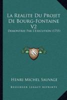 La Realite Du Projet De Bourg-Fontaine V2