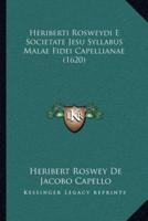 Heriberti Rosweydi E Societate Jesu Syllabus Malae Fidei Capellianae (1620)