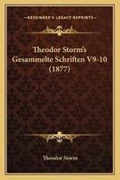 Theodor Storm's Gesammelte Schriften V9-10 (1877)