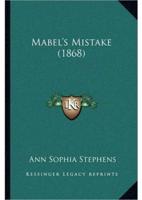 Mabel's Mistake (1868)