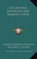 Occasional Addresses And Sermons (1894)