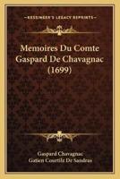 Memoires Du Comte Gaspard De Chavagnac (1699)