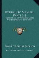 Hydraulic Manual, Parts 1-2