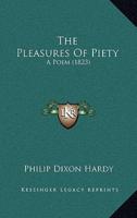 The Pleasures Of Piety