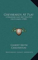 Greybeards At Play