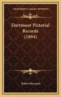 Dartmoor Pictorial Records (1894)