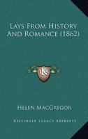 Lays From History And Romance (1862)