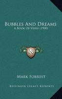 Bubbles And Dreams
